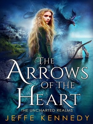 The Arrows of the Heart - ebook